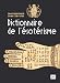Dictionnaire de l'�sot�risme