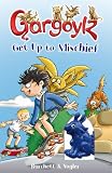 Gargoylz: Get Up to Mischief