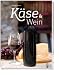 Käse & Wein bei Bücher zum Namen: 51Dys7w3leL._SL75_