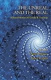 The unreal and the real. Volume 2, Outer space, inner lands : selected stories of Ursula K. Le Guin
