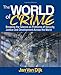 The World of Crime: Breaking the Silence on Problems of Security, Justice and Development Across the World