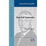 Der Fall Sarrazin. Eine Analysevon "Institut f. Staatspolitik"