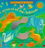 [ Carnival of the Animals: Classical Music for Kids [With CD] (Classical Music for Kids) ] By Saint-Saens, Camille ( Author ) [ 1999 ) [ Hardcover ]
