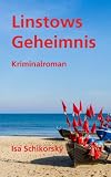 Linstows Geheimnis. Kriminalroman