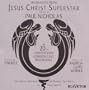 Highlights From Jesus Christ Superstar: The 20th Anniversary London Cast Recording