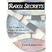 Raku Secrets: The Complete Guide to Amazing Raku Results