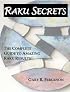 Raku Secrets: The Complete Guide to Amazing Raku Results