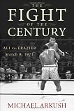 The Fight of the Century: Ali vs. Frazier March 8, 1971