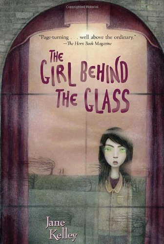 The Girl Behind the Glass - Jane Kelley