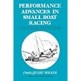 Performance Advances in Small Boat Racing by Stuart H. Walker