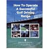 How To Operate A Successful Golf Driving Range