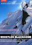 Ski and Snowboard Guide to Whistler Blackcomb: Advanced-Expert Edition