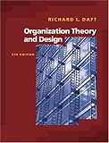 Organization Theory and Design (with InfoTrac )