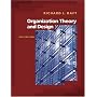 Organization Theory and Design (with InfoTrac )