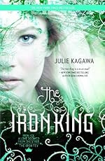 The Iron King (Harlequin Teen)