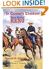 In Custer's Shadow: Major Marcus Reno