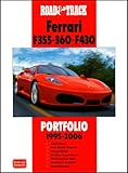 Road & Track Ferrari F355-360-F430 Portfolio: 1995-2006 (Road & Track Portfolio)