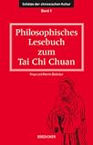 Philosophisches Lesebuch zum Tai Chi Chuan