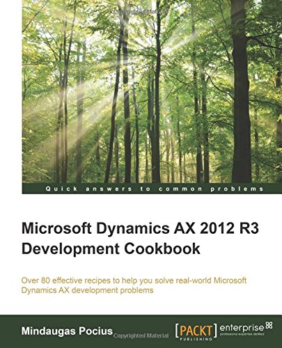 microsoft dynamics ax 2012 r3 development cookbook