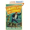 Pirates of the Levant: The Adventures of Captain Alatriste (Captain Alatriste 6)