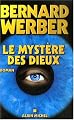 Le Cycle des Dieux, Tome 3 : Le myst�re des Dieux