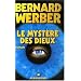 Le Cycle des Dieux, Tome 3 : Le myst�re des Dieux