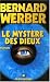 Le Cycle des Dieux, Tome 3 : Le mystere des Dieux