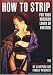 How To Strip For Your Husband Lover Or Partner
