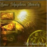 Your Shapeless Beauty -  My Swan Song
