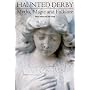 Haunted Derbyshire: Myths, Magic and Folklore