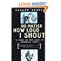 NO MATTER HOW LOUD I SHOUT : A Year in the Life of Juvenile Court