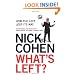 What's Left?: How the Left Lost its Way: How Liberals Lost Their Way