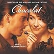 Chocolat: Music from the Miramax Motion Picture (2001 Film)