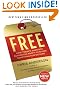 Free: How Today's Smartest Businesses Profit by Giving Something for Nothing