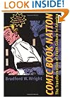 Comic Book Nation: The Transformation of Youth Culture in America