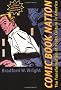 Comic Book Nation: The Transformation of Youth Culture in America