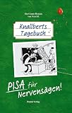 Produkt-Bild: Knallberts Tagebuch, Bd. 2: PISA f&uuml;r Nervens&auml;gen