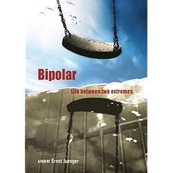 Bipolar - Life Between Two Extremes