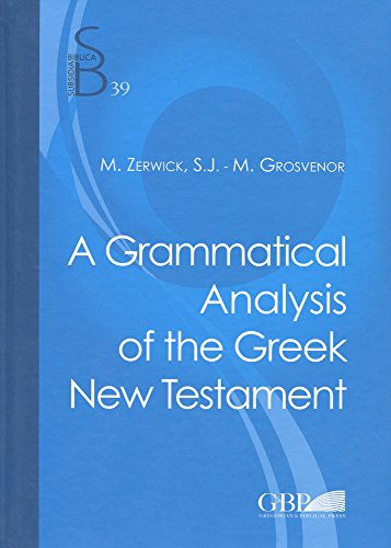 Grammatical Analysis of the Greek New Testament (Subsidia Biblica)