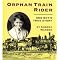 Orphan Train Rider (One Boy's True Story) (Paperback)