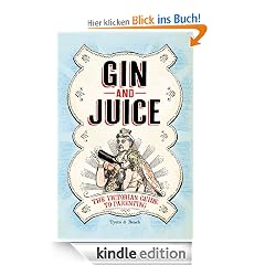 Gin & Juice: The Victorian Guide to Parenting