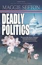 Deadly Politics