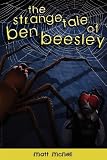 The Strange Tale of Ben Beesley