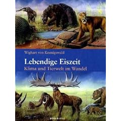 Lebendige Eiszeit: Klima und Tierwelt im Wandel
