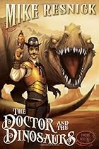 The Doctor and the Dinosaurs (A Weird West Tale)