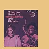Coleman Hawkins Encounters Ben Webster