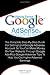 Making Sense Of Google AdSense: The Complete Step-By-Step Guide For Setting Up A Google Adsense Account So You Can Make Money On Your Website Through ... Tips To Help You Get Higher Adsense Earnings