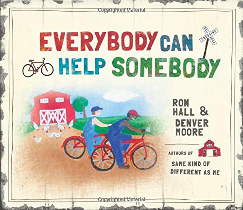 everybody can help somebody