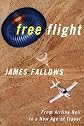 Free Flight: Inventing the Future of Travel