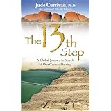 The 13th Step: A Global Journey in Search of Our Cosmic Destiny